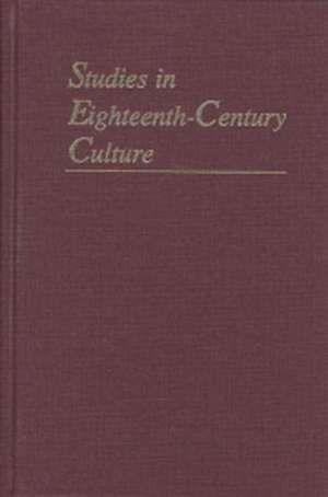 Studies in Eighteenth–Century Culture, Volume 49 de Eve Tavor Bannet