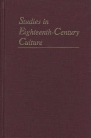 Studies in Eighteenth–Century Culture, Volume 50 de David A. Brewer