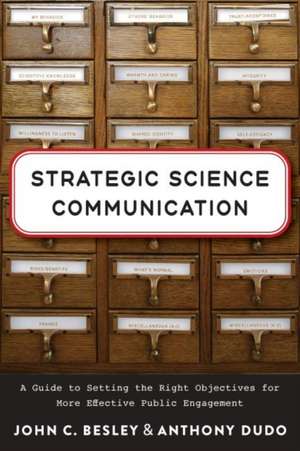 Strategic Science Communication de John C Besley