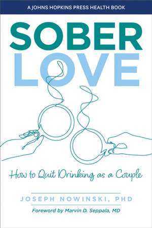 Sober Love de Joseph Nowinski