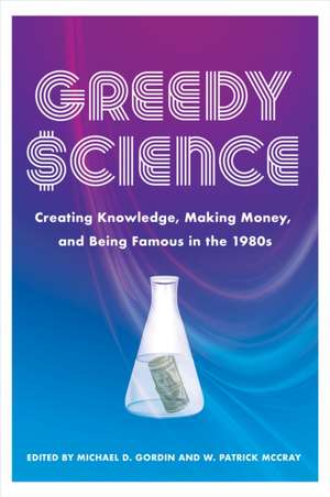 Greedy Science de Michael D Gordin