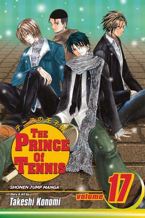 The Prince of Tennis, Vol. 17 de Takeshi Konomi