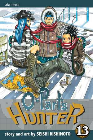 O-Parts Hunter, Volume 13 de Seishi Kishimoto