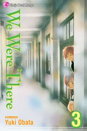 We Were There, Volume 3 de Yuki Obata