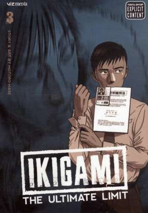 Ikigami: The Ultimate Limit, Vol. 3 de Motoro Mase