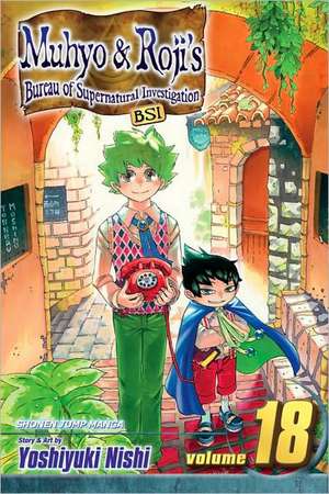 Muhyo & Roji's Bureau of Supernatural Investigation, Volume 18 de Yoshiyuki Nishi