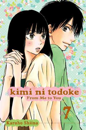 Kimi ni Todoke: From Me to You, Vol. 7 de Karuho Shiina