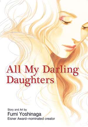 All My Darling Daughters de Fumi Yoshinaga