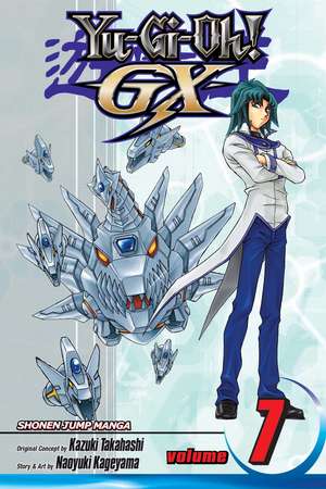 Yu-Gi-Oh! GX, Vol. 7 de Kazuki Takahashi