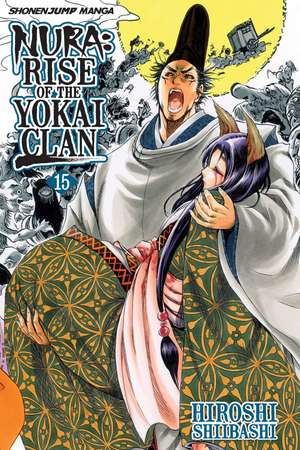 Nura: Rise of the Yokai Clan, Vol. 15 de Hiroshi Shiibashi