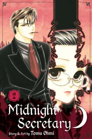 Midnight Secretary, Vol. 2 de Tomu Ohmi