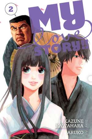 My Love Story!!, Vol. 2 de Kazune Kawahara