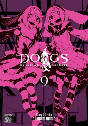 Dogs, Vol. 9: Bullets & Carnage de Shirow Miwa