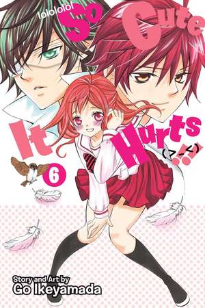 So Cute It Hurts!!, Vol. 6 de Go Ikeyamada