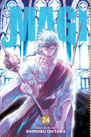 Magi, Vol. 24: The Labyrinth of Magic de Shinobu Ohtaka