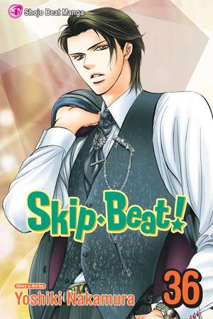 Skip·Beat!, Vol. 36 de Yoshiki Nakamura