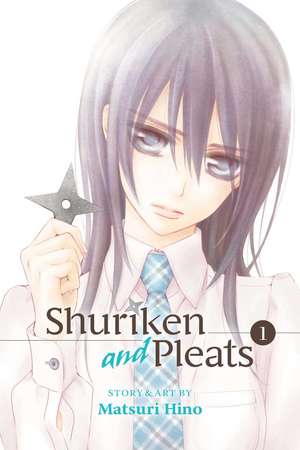 Shuriken and Pleats, Vol. 1 de Matsuri Hino