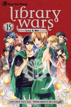 Library Wars: Love & War Volume 15 de Kiiro Yumi