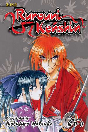 Rurouni Kenshin (3-in-1 Edition), Vol. 6: Includes vols. 16, 17 & 18 de Nobuhiro Watsuki