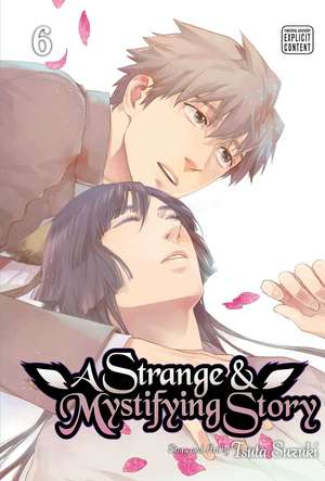 A Strange & Mystifying Story, Vol. 6 de Tsuta Suzuki