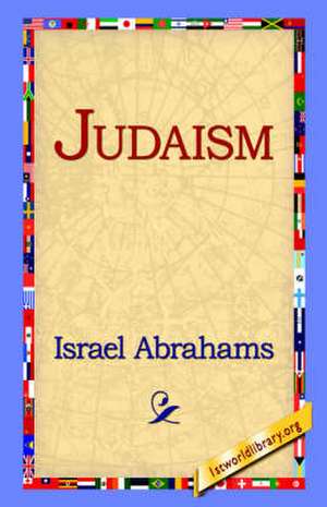 Judaism de Israel Abrahams