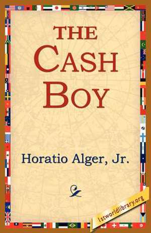 The Cash Boy de Horatio Alger