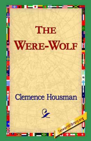 The Were-Wolf de Clemence Housman