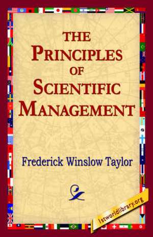 The Principles of Scientific Management de Frederick Winslow Taylor