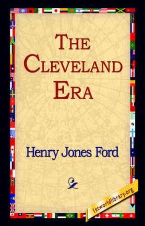 The Cleveland Era de Henry Jones Ford