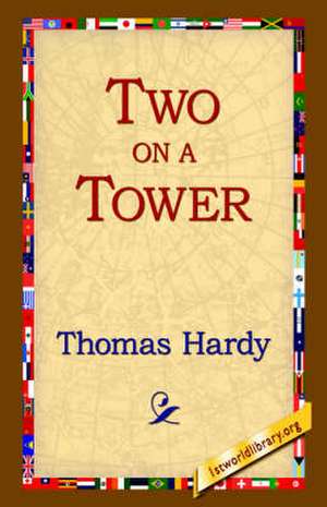 Two on a Tower de Thomas Hardy