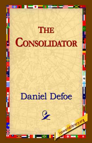 The Consolidator de Daniel Defoe