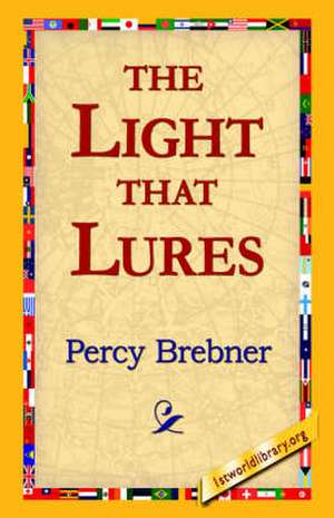 The Light That Lures de Percy Brebner