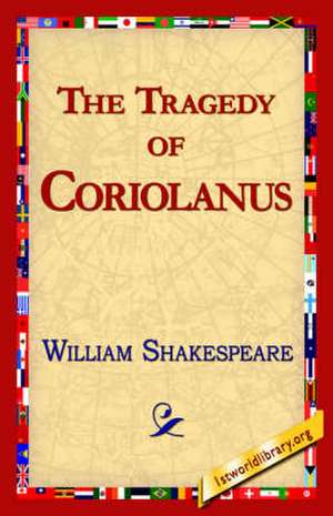 The Tragedy of Coriolanus de William Shakespeare