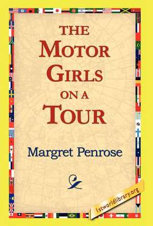 The Motor Girls on a Tour de Margret Penrose