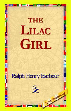 The Lilac Girl de Ralph Henry Barbour