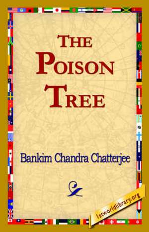 The Poison Tree de Bankim Chandra Chatterjee