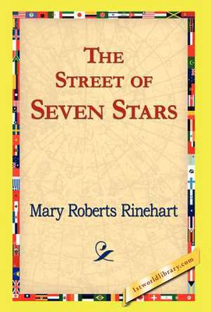 The Street of Seven Stars de Mary Roberts Rinehart