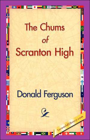 The Chums of Scranton High de Donald Ferguson