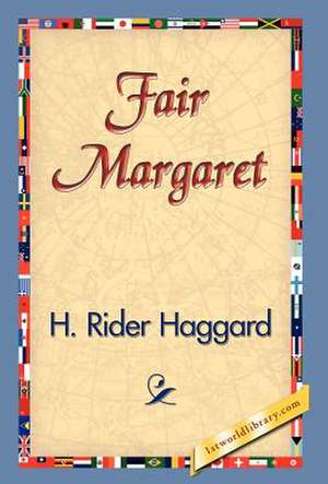 Fair Margaret de H. Rider Haggard