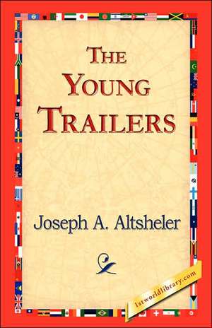 The Young Trailers de Joseph A. Altsheler