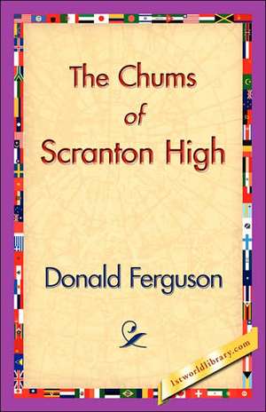 The Chums of Scranton High de Donald Ferguson