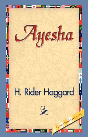 Ayesha de H. Rider Haggard