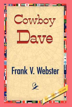 Cowboy Dave de Frank V. Webster