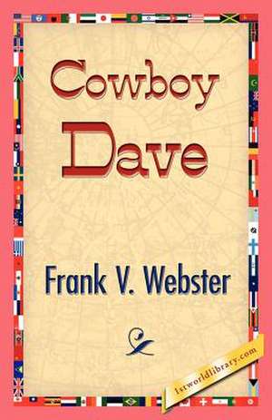 Cowboy Dave de Frank V. Webster