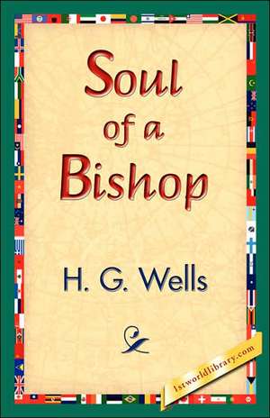 Soul of a Bishop de H. G. Wells