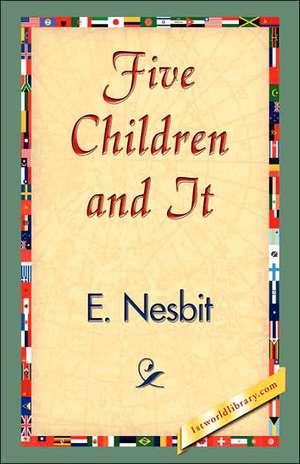 Five Children and It de Edith Nesbit