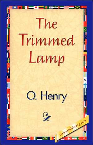 The Trimmed Lamp de Henry O