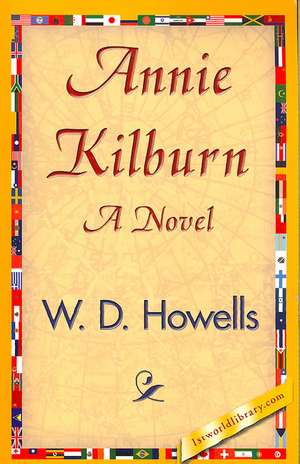 Annie Kilburn de D. Howells W. D. Howells