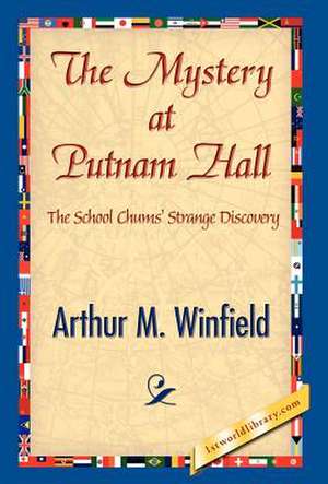 The Mystery at Putnam Hall de Winfield, Arthur M.