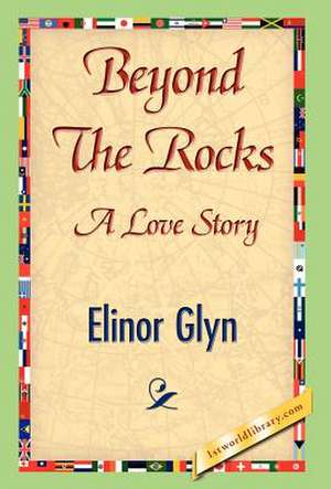 Beyondtherocks de Elinor Glyn